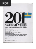 201 Swedish Verbs Fully Conjugated in All The Tenses Alphabetically Arranged