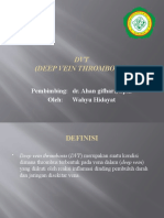 DVT (Deep Vein Thrombosis) : Pembimbing: Dr. Ahan Gifhari, SP.B Oleh: Wahyu Hidayat