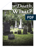 After Death, What