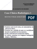 Caso Clinico Radiologico N°1 Unfv Seg. Respiratorio.
