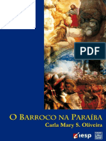 O Barroco Na Paraíba- Arte, Religião e Conquista- Carla Mary Oliveira