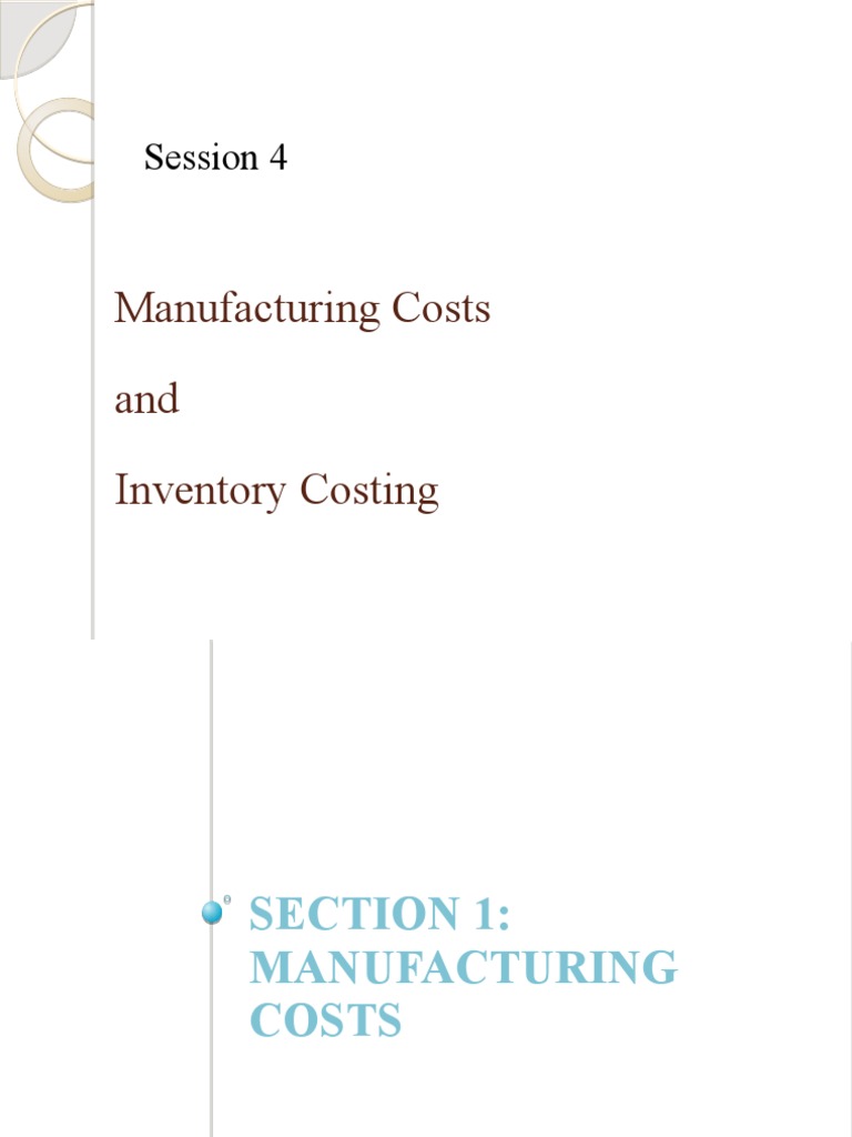 Manufacturing Costs and Inventory Methods | PDF | Cost Of Goods Sold ...