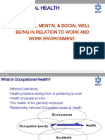 Occupational Health: Physical, Mental & Social Well Being in Relation To Work and Work Environment