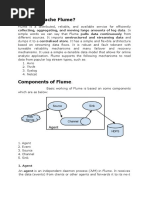 What Is Apache Flume?: Collecting, Aggregating, and Moving Large Amounts of Log Data. in