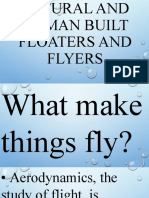 Features of Natural and Human Built Floaters and Flyers