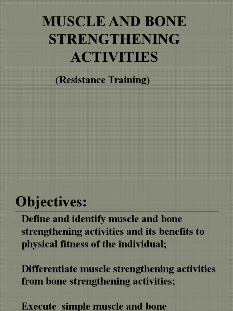 Muscle and Bone Strengthening Activities | PDF | Weight Training | Muscle