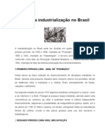 História Da Industrialização No Brasil