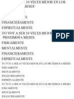 Yo Voy a Ser 10 Veces Mejor en Los Proximos 6 Meses