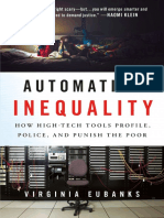 Automating Inequality How High-Tech Tools Profile, Police, and Punish The Poor by Virginia Eubanks