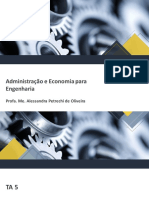 Administração e Economia para Engenharia: Profa. Me. Alessandra Petrechi de Oliveira