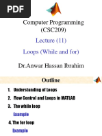 Computer Programming (CSC209) : Lecture (11) Loops (While and For)