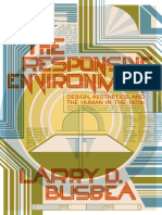 Larry D. Busbea - The Responsive Environment - Design, Aesthetics, and The Human in The 1970s-University of Minnesota Press (2020)