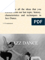 Summarize All The Ideas That You Learned From Our Last Topic History, Characteristics and Techniques in Jazz Dance