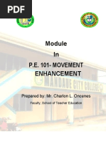 In P.E. 101-MOVEMENT Enhancement: Prepared By: Mr. Charlon L. Oncenes