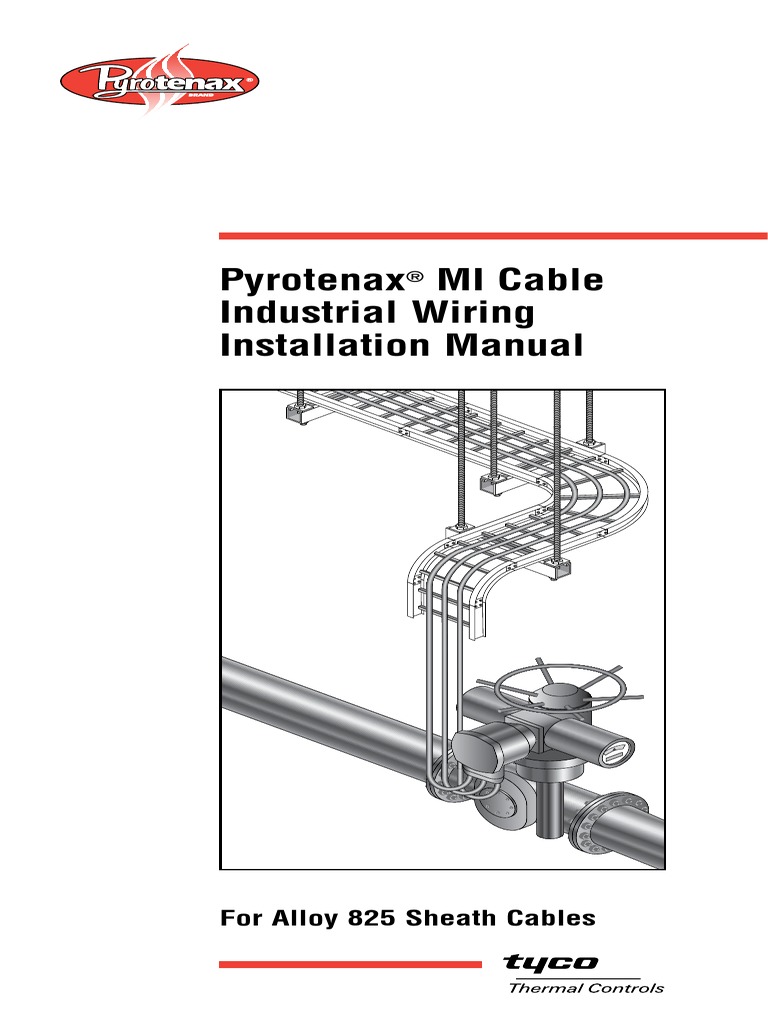 Pyrotenax MI Cable Industrial Wiring Installation Manual For Alloy 825