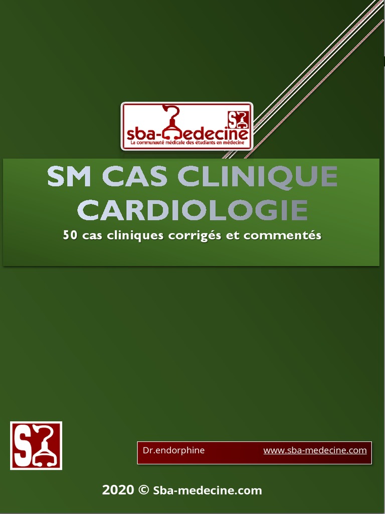 SM CAS CLINIQUE Cardiologie | PDF | Insuffisance cardiaque | Médecine ...
