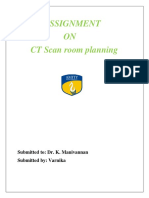 Assignment ON CT Scan Room Planning: Submitted To: Dr. K. Manivannan Submitted By: Varnika