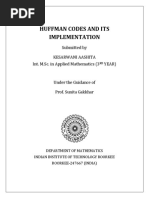 Huffman Codes and Its Implementation: Submitted by Kesarwani Aashita Int. M.Sc. in Applied Mathematics (3 Year)