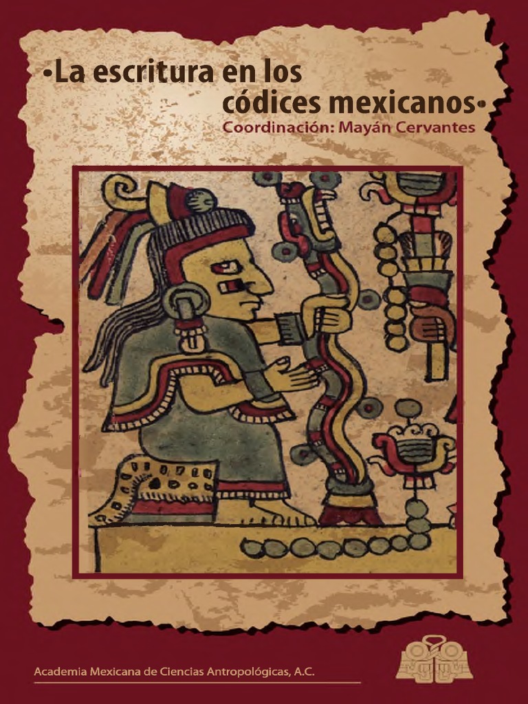 Cervantes Mayan - La Escritura en Los Codices Mexicanos | PDF | México ...