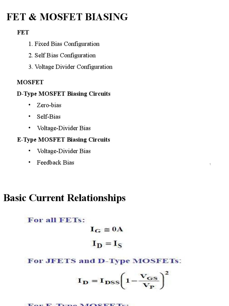Fet & Mosfet Biasing 1. Fixed Bias Configuration 2. Self Bias