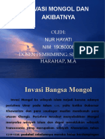 Invasi Mongol Dan Akibatnya: Oleh: Nur Hayati NIM: 19050008 Dosen Pembimbing: Siti Rahma Harahap, M.A