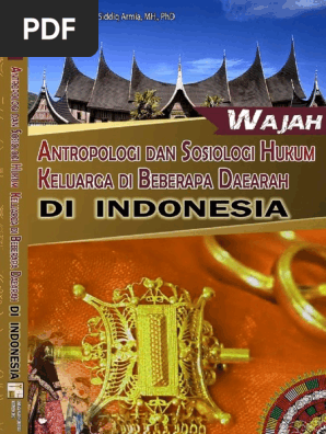 Wajah Antropologi Dan Sosiologi Hukum Keluarga Di Beberapa Daerah Indonesia By Muhammad Siddiq Armia Mh Ph D Editor Z Lib Org Pdf