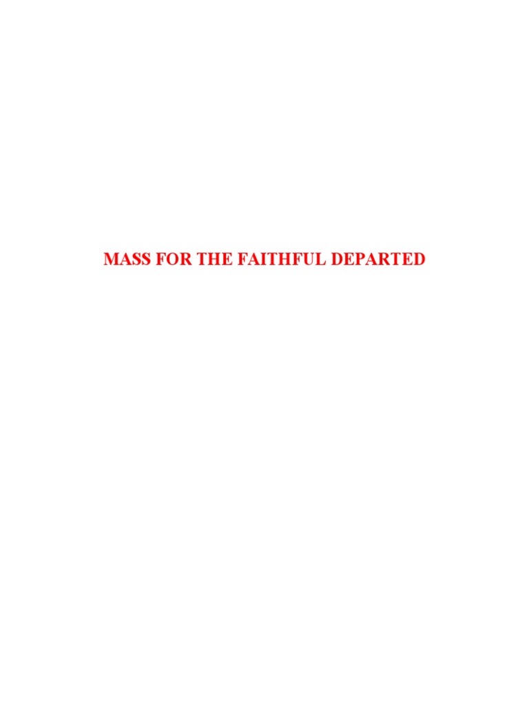 Liturgy Mass For The Faithful Departed | PDF | Eucharist | Mass (Liturgy)