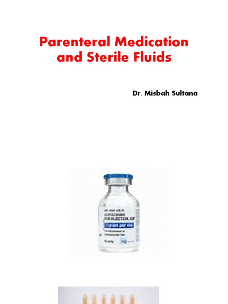 Parenteral Medication and Sterile Fluids Dr. Misbah Sultana PDF