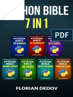The Python Bible 7 in 1 Volumes One To Seven (Beginner, Intermediate, Data Science, Machine Learning, Finance, Neural Networks, Computer Vision) by Dedov, Florian