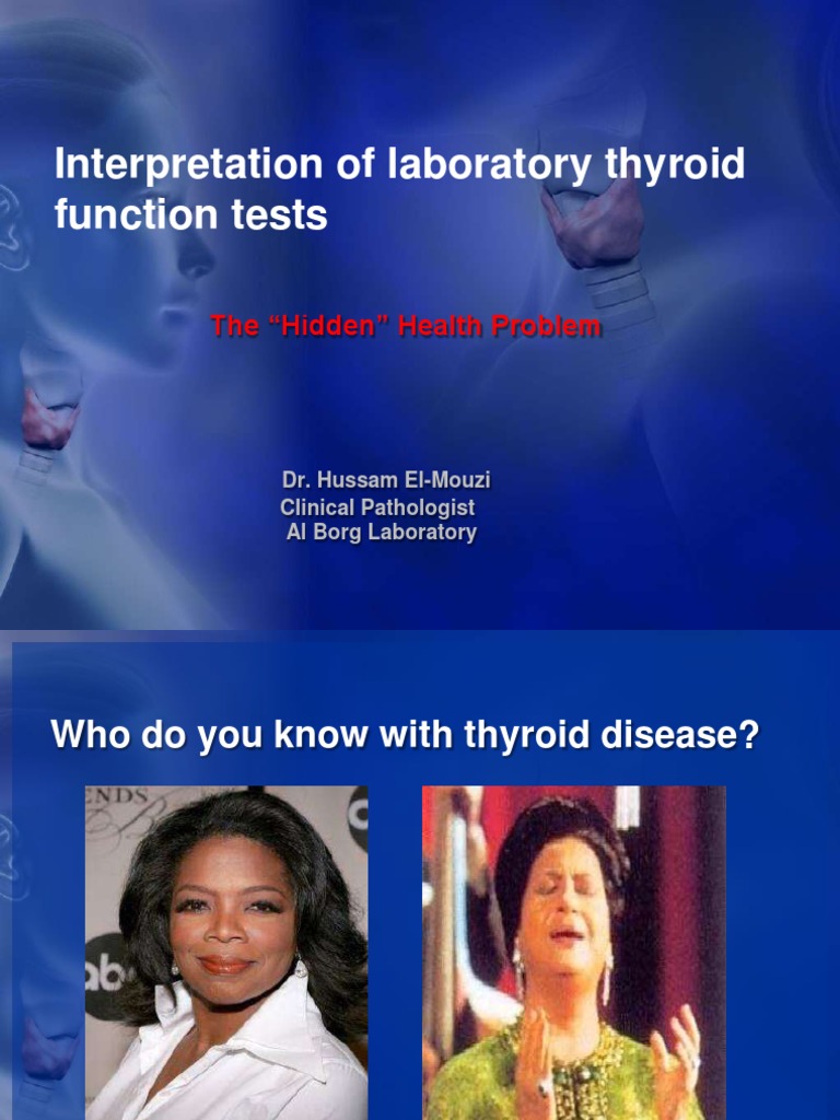 Interpretation of Laboratory Thyroid Function Tests The "Hidden