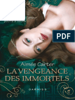 La Vengeance Des ImmortelsT3 - Le Destin Dune Déesse (Darkiss) (French Edition) by Carter, Aimée (Carter, Aimée)