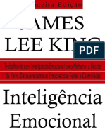 Inteligencia Emocional Trabalhando Com Inteligência Emocional Para Melhorar a Gestão Da Raiva Descubra Como as Emoções São Feitas e Controladas by King, James Lee (Z-lib.org)