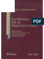 SOMOSUNOSLIBROSJURÍDICOS - LA PRUEBA EN EL PROCESO CIVIL - TOMO I - OMAR LUIS DÍAZ SOLIMINE - Ed. La Ley - 2013 - 796 Páginas