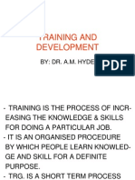 Training and Development: By: Dr. A.M. Hyde