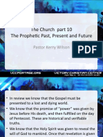 The Church Part 10 The Prophetic Past, Present and Future: Pastor Kerry Wilson