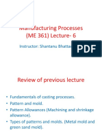 Manufacturing Processes (ME 361) Lecture-6: Instructor: Shantanu Bhattacharya