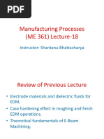 Manufacturing Processes (ME 361) Lecture-18: Instructor: Shantanu Bhattacharya