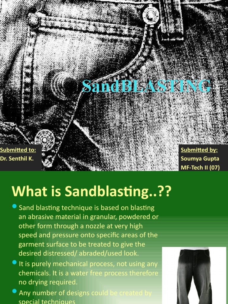 Sandblasting for Distressing Denim A Mechanical Process for Creating