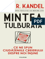 Eric R. Kandel - Mintea Tulburata. Ce Ne Spun Ciudateniile Creierului Despre Noi Insine