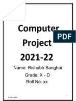 Computer Project 2021-22: Name: Rishabh Sanghai Grade: X - D Roll No: XX