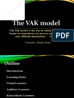 "The VAK Model Is The Way in Which Each Learner Rita Dunn Presenter: Musab Masri