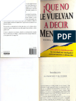 Lieberman, D.J. (1999). ¡Que No Le Vuelvan a Decir Mentiras! Descubra Rápidamente La Verdad en Cualquier Conversación o Situación. Editorial Norma.