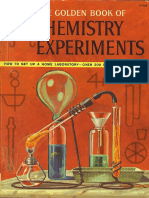 Robert Brent Illustrated by Harry Lazarus the Golden Book of Chemistry Experiments. How to Set Up a Home Laboratory. Over 200 Simple Experiments