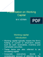 Presentation On Working Capital: M K Verma