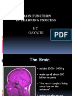 Brain Function in Learning Process: BY Gayatri