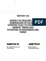 Survey of Dealers and Subdealers of Kajaria Vitrified Tiles To Know The Market Trend and Potential in Ghaziabad and Noida
