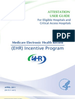 Attestation User Guide for Eligible Hospitals and Critical Access Hospitals - Medicare Electronic Health Record (EHR) Incentive Program