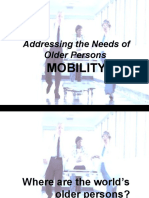 Addressing The Needs of Older Persons: Mobility