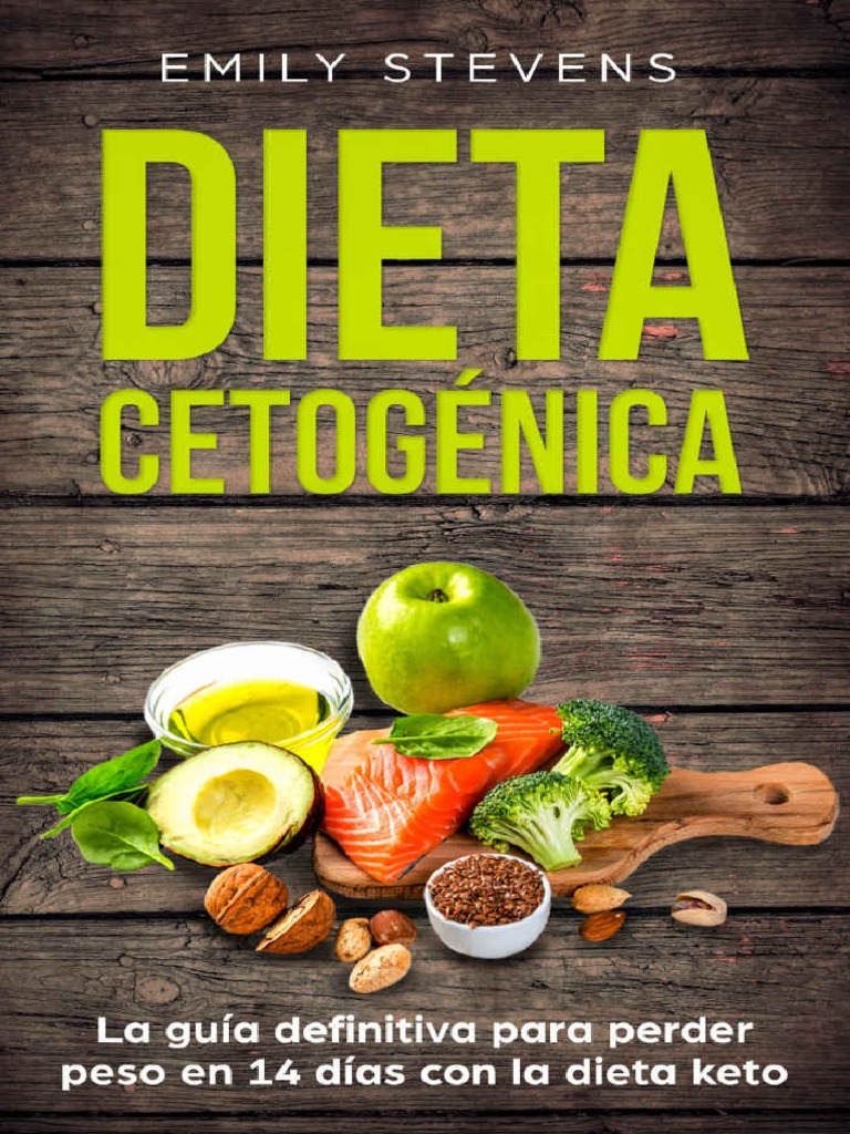 Dieta Cetogénica - Dieta Keto para bajar de peso y adelgazar rápido -  Mejora tu salud y quema de grasa para siempre (Incluye recetario fácil para  alcanzar la cetosis) (Paperback) 