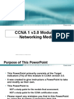 CCNA 1 v3.0 Module 3 Networking Media: © 2003, Cisco Systems, Inc. All Rights Reserved